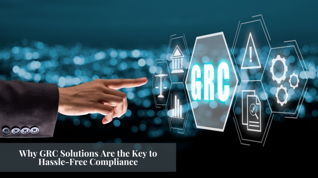 GRC Solutions: Simplifying Compliance